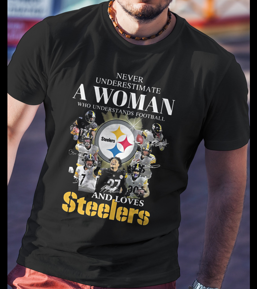 Never Underestimate A Woman Who Understands Football And Loves Steelers Iconic Team Players T-Shirt