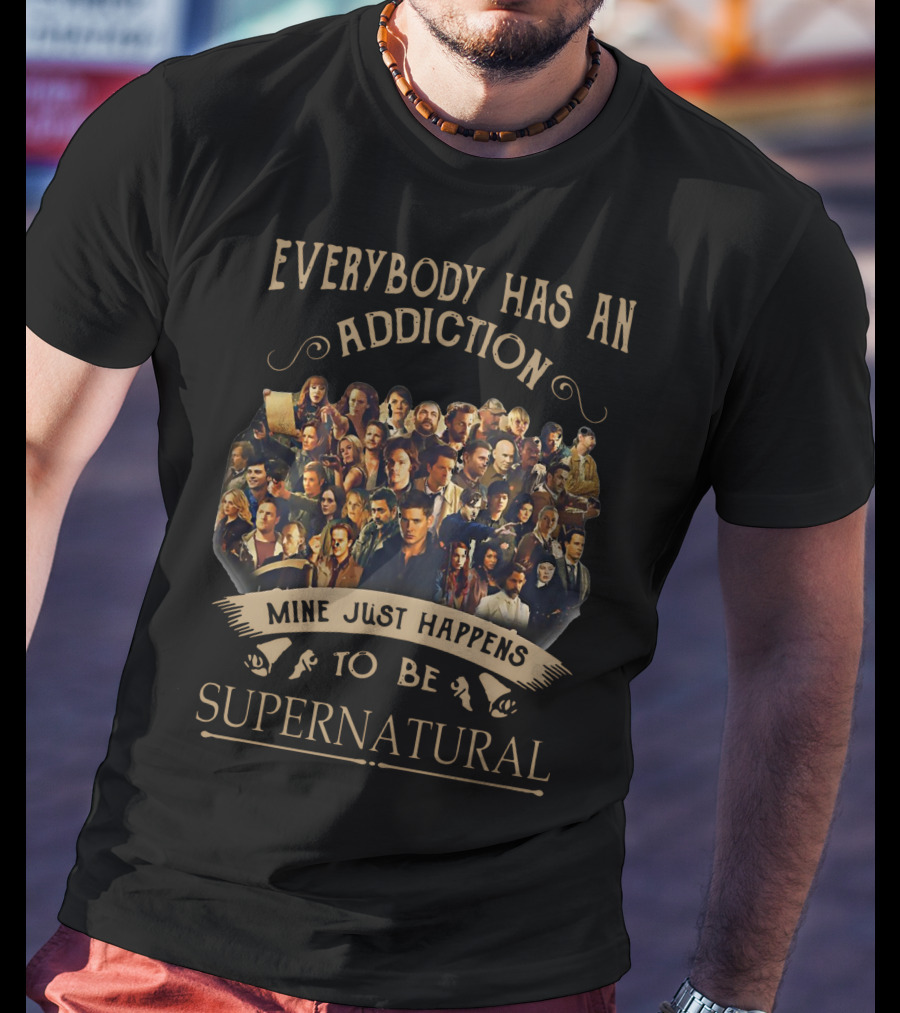 Everybody Has An Addiction Mine Just Happens To Be Supernatural Cast Collage T-Shirt