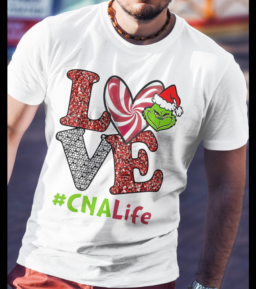 LOVE Grinch Heart #CNALife T-Shirt