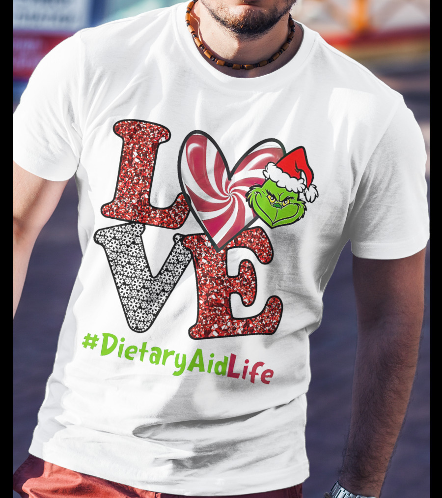 LOVE Grinch Heart #DietaryAidLife T-Shirt