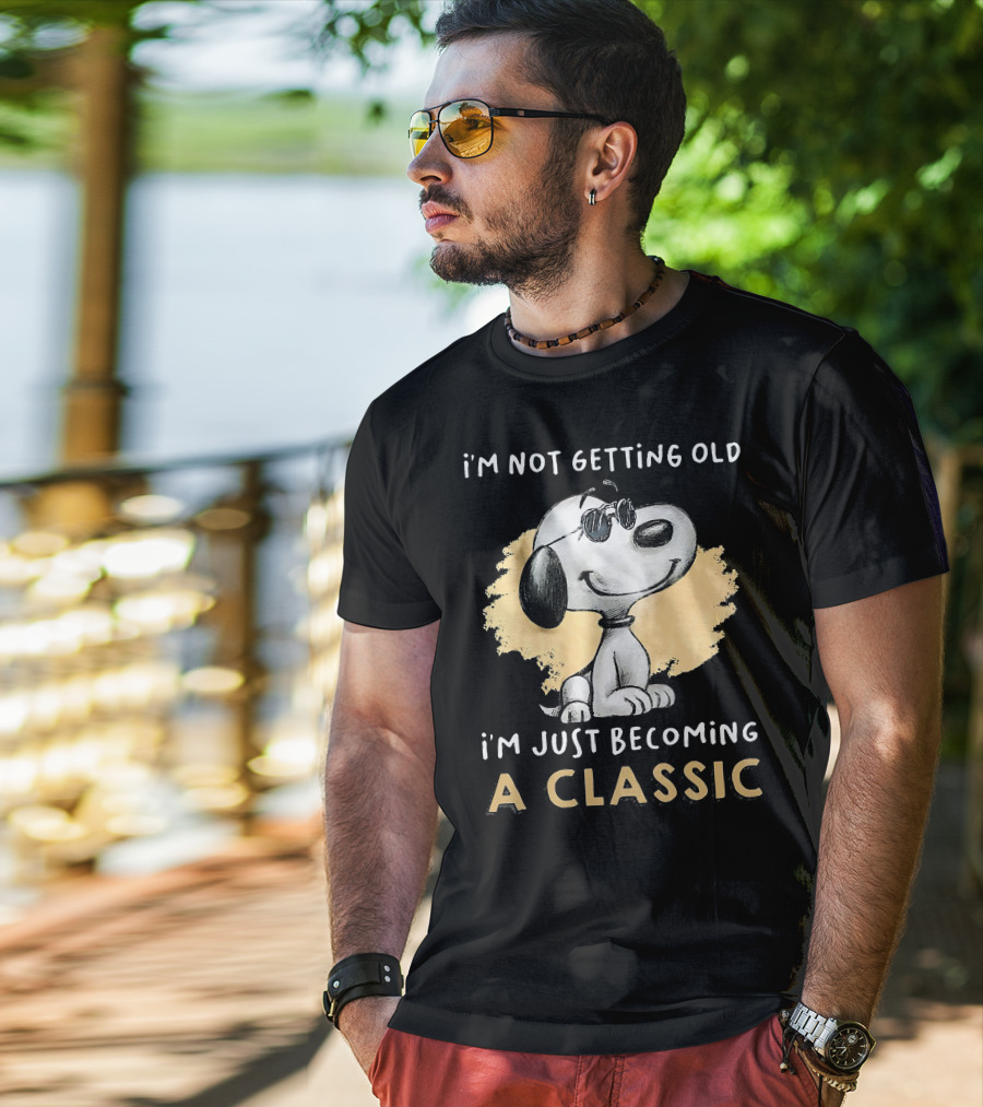 Snoopy I'm Not Getting Old I'm Just Becoming A Classic T-Shirt