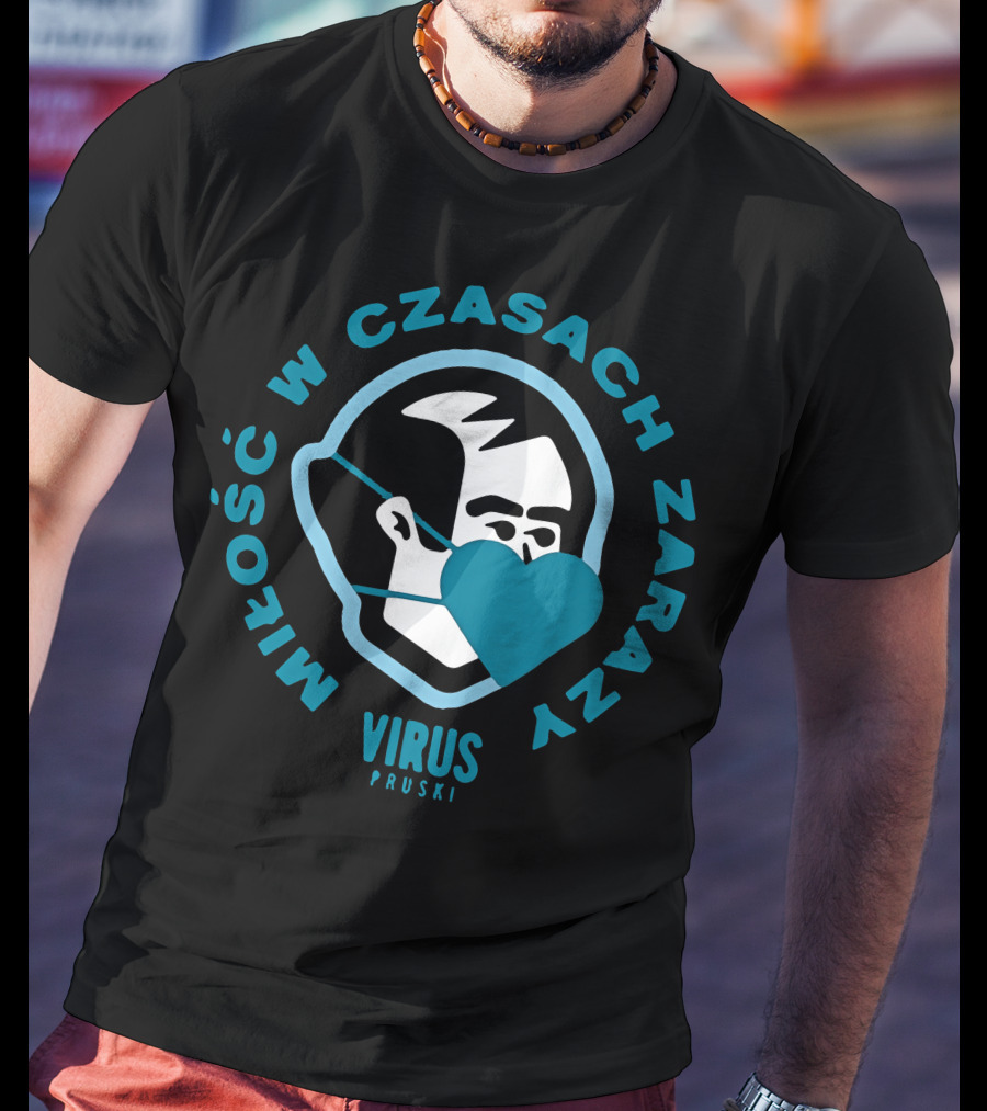 Miłość W Czasach Zarazy Virus Pruski Koszulka Męska T-Shirt
