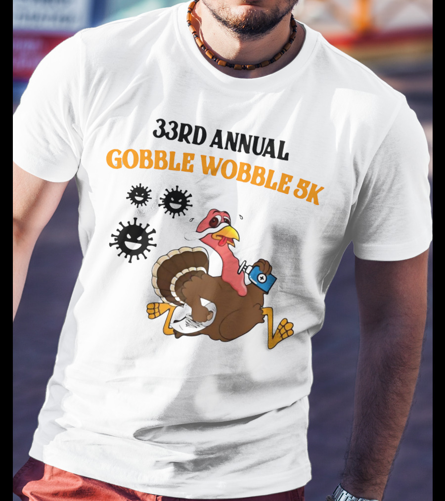 33rd Annual Gobble Wobble 5K Running Turkey And Fun Cartoon T-Shirt