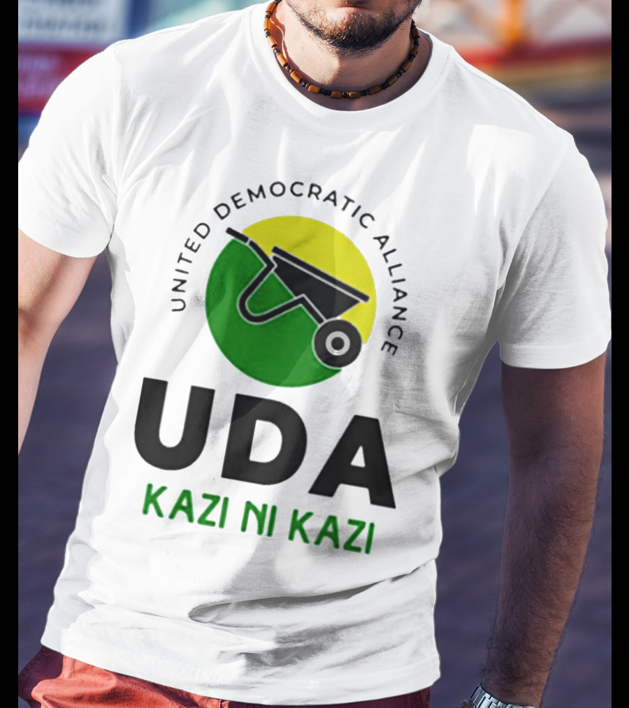 United Democratic Alliance UDA Kazi Ni Kazi Wheelbarrow T-Shirt