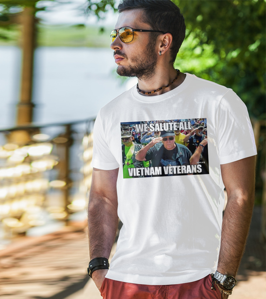 We Salute All Vietnam Veterans Vva.org USA Patriotic Honor Military Tribute Saluting Soldiers T-Shirt