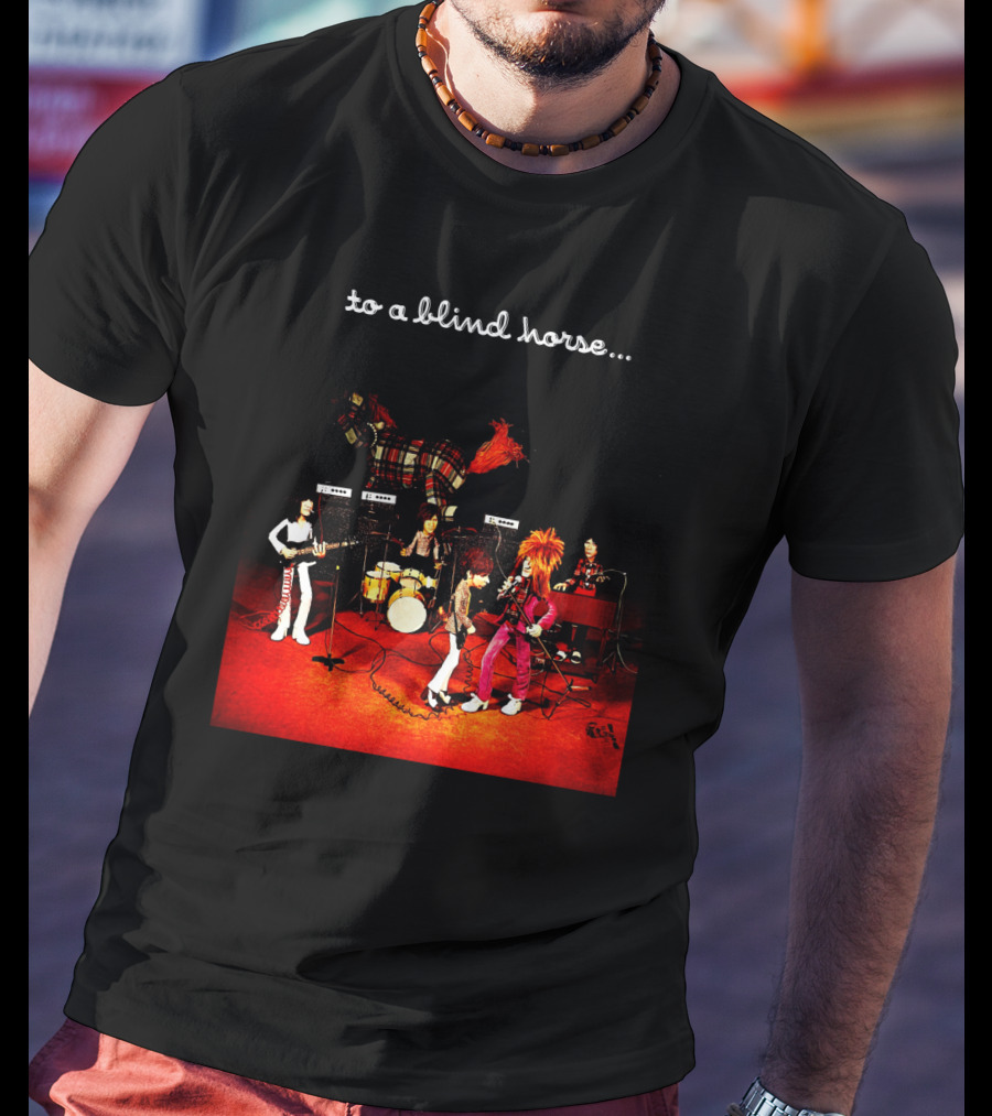 To A Blind Horse Band Performance Scene T-Shirt