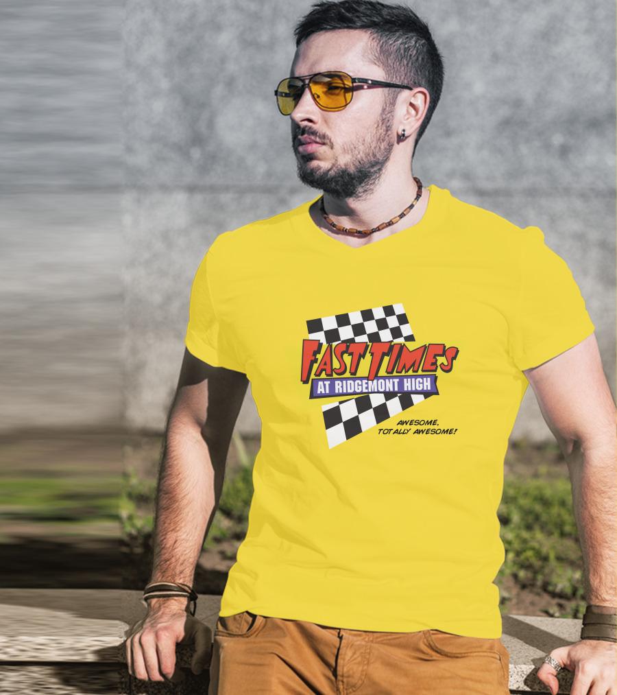 Fast Times At Ridgemont High Awesome Totally Awesome T-Shirt