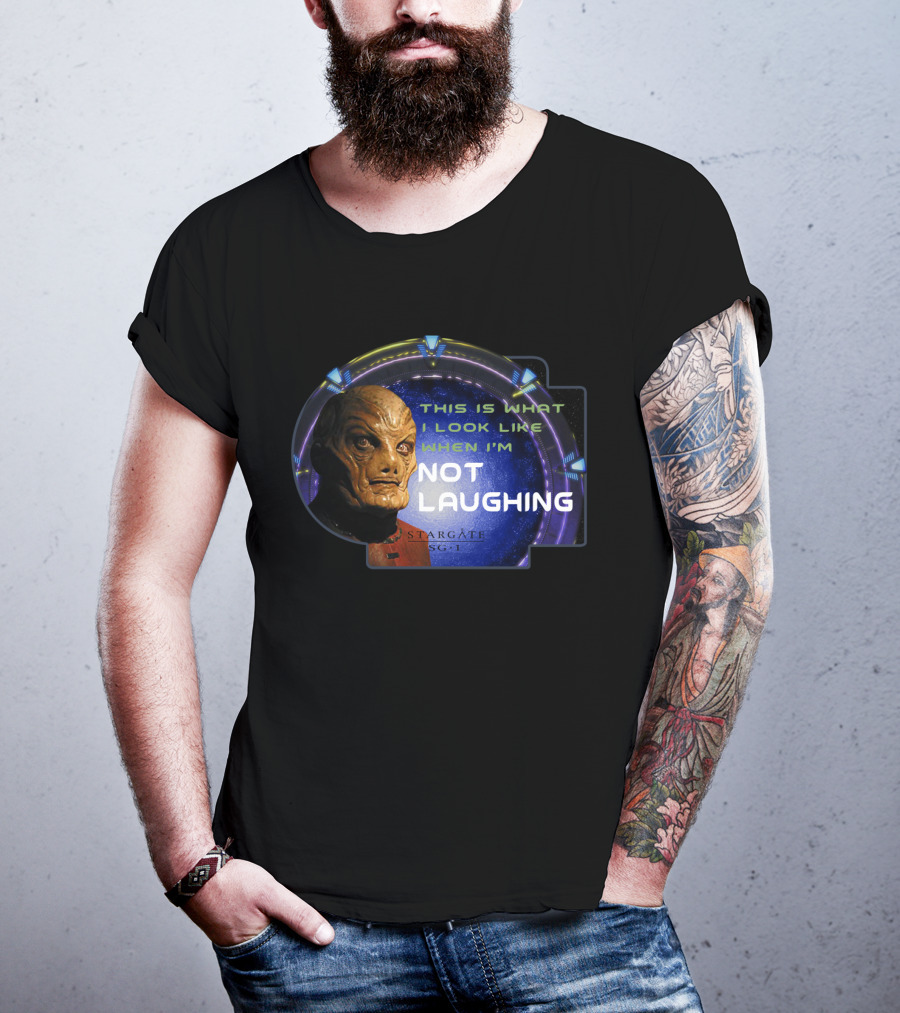 Stargate SG-1 This Is What I Look Like When I'm Not Laughing T-Shirt