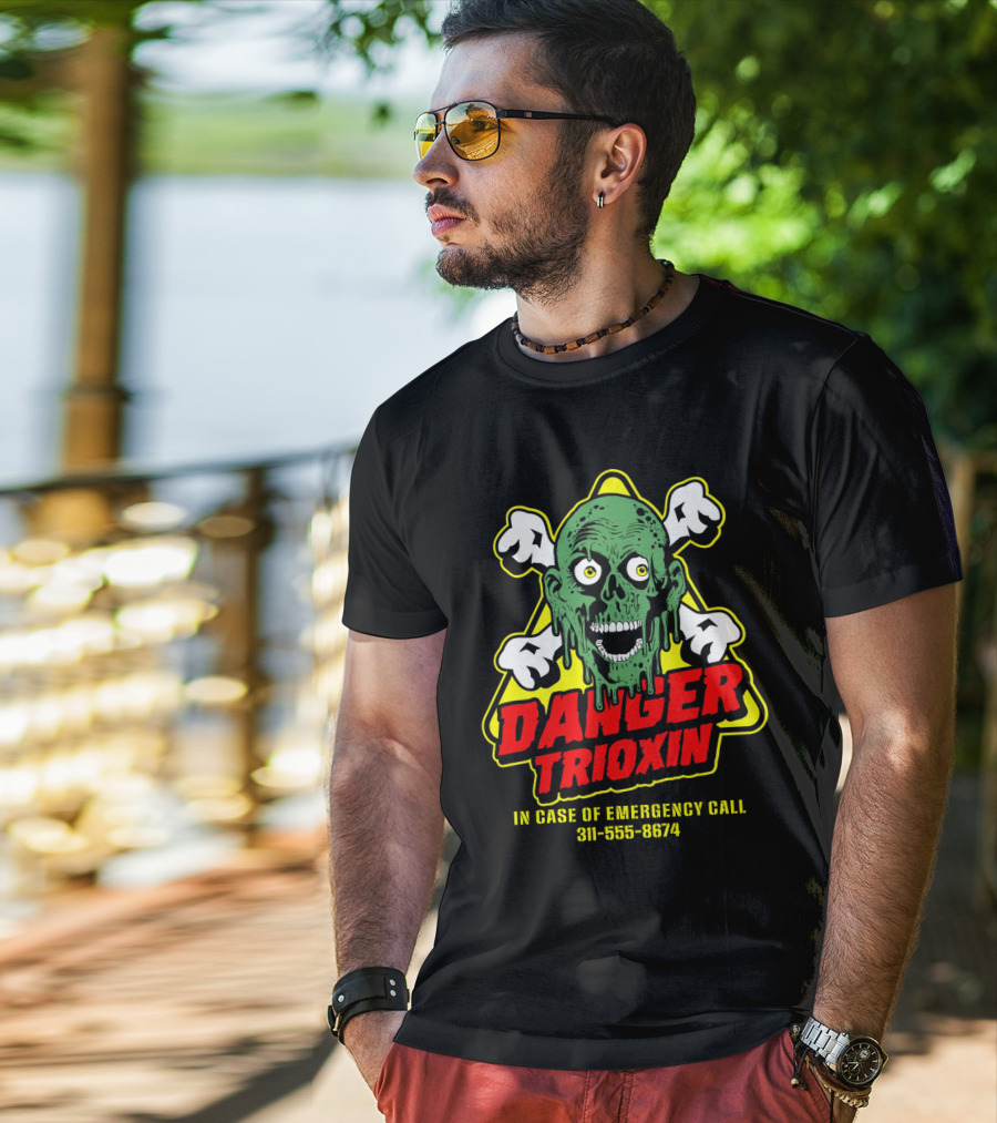 The Return Of The Living Dead Danger Trioxin In Case Of Emergency Call 311-555-8674 T-Shirt