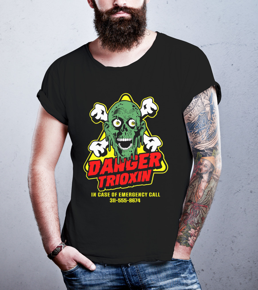 The Return Of The Living Dead Danger Trioxin In Case Of Emergency Call 311-555-8674 T-Shirt