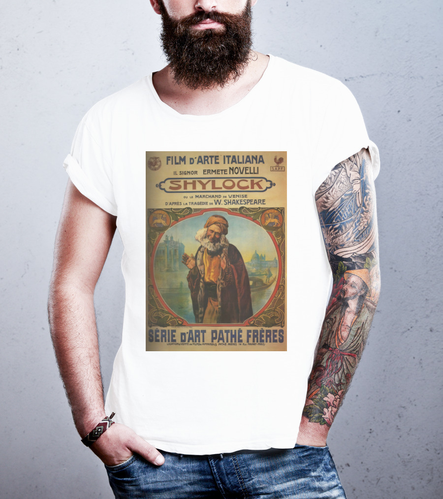 Film D'Arte Italiana Shylock Il Signor Ermete Novelli Marchand De Venise Tragédie W. Shakespeare Série D'Art Pathé Frères T-Shirt