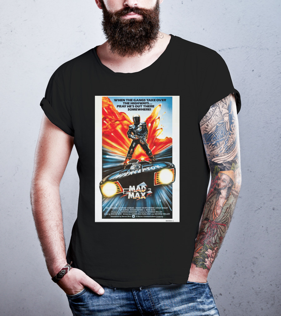 Mad Max 1980 When The Gangs Take Over The Highways Pray He's Out There Somewhere Interceptor T-Shirt