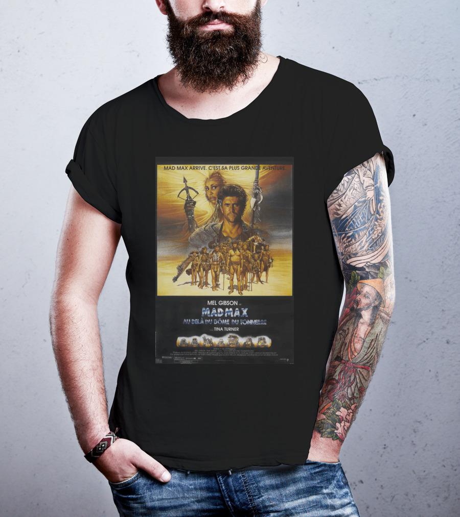 Mad Max Arrive Aventure Mad Max Beyond Thunderdome Mel Gibson Tina Turner T-Shirt