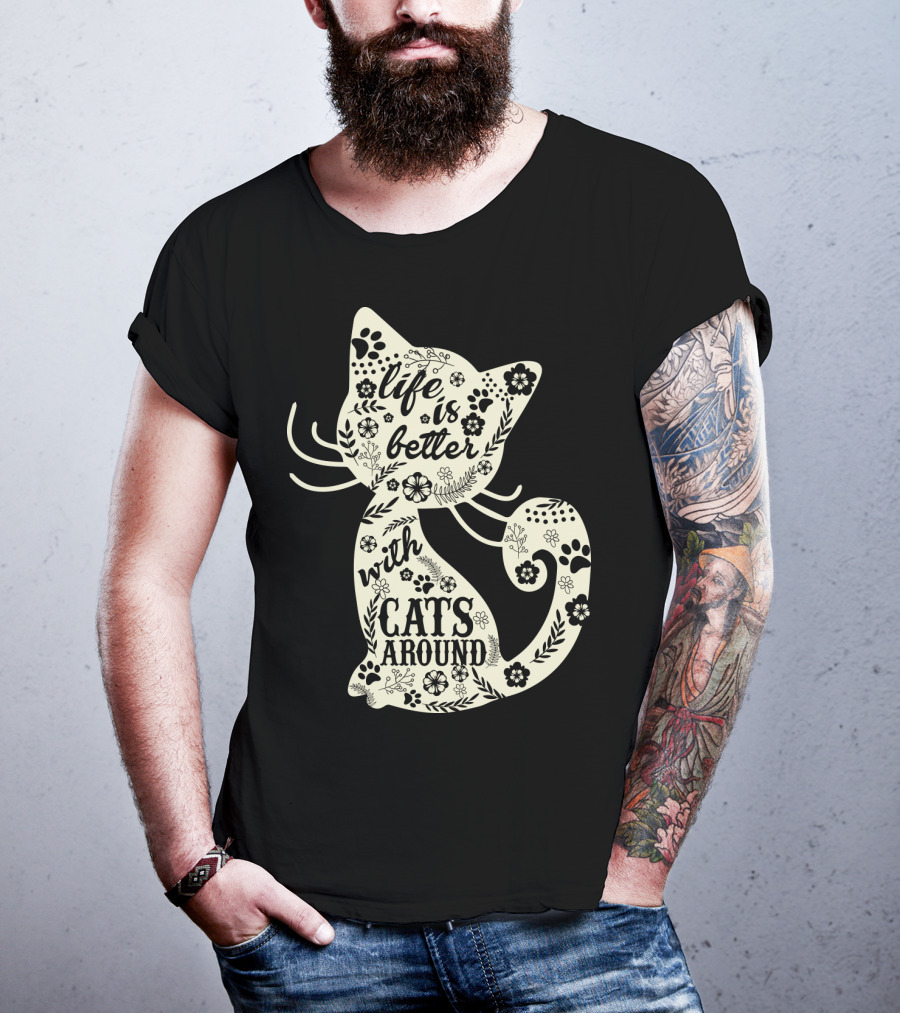 Life Is Better With Cats Around Cat Floral Paw Prints T-Shirt