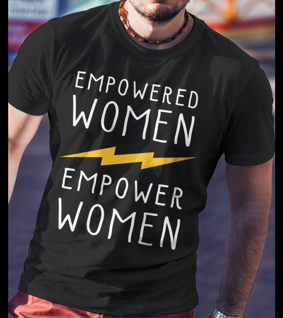 Empowered Women Empower Women Lightning Bolt T-Shirt