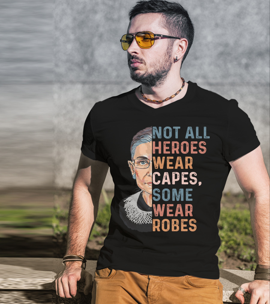 Not All Heroes Wear Capes Some Wear Robes T-Shirt