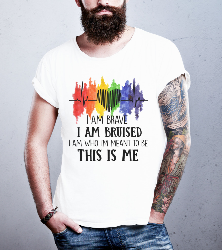 I Am Brave I Am Bruised This Is Me Rainbow Heartbeat T-Shirt