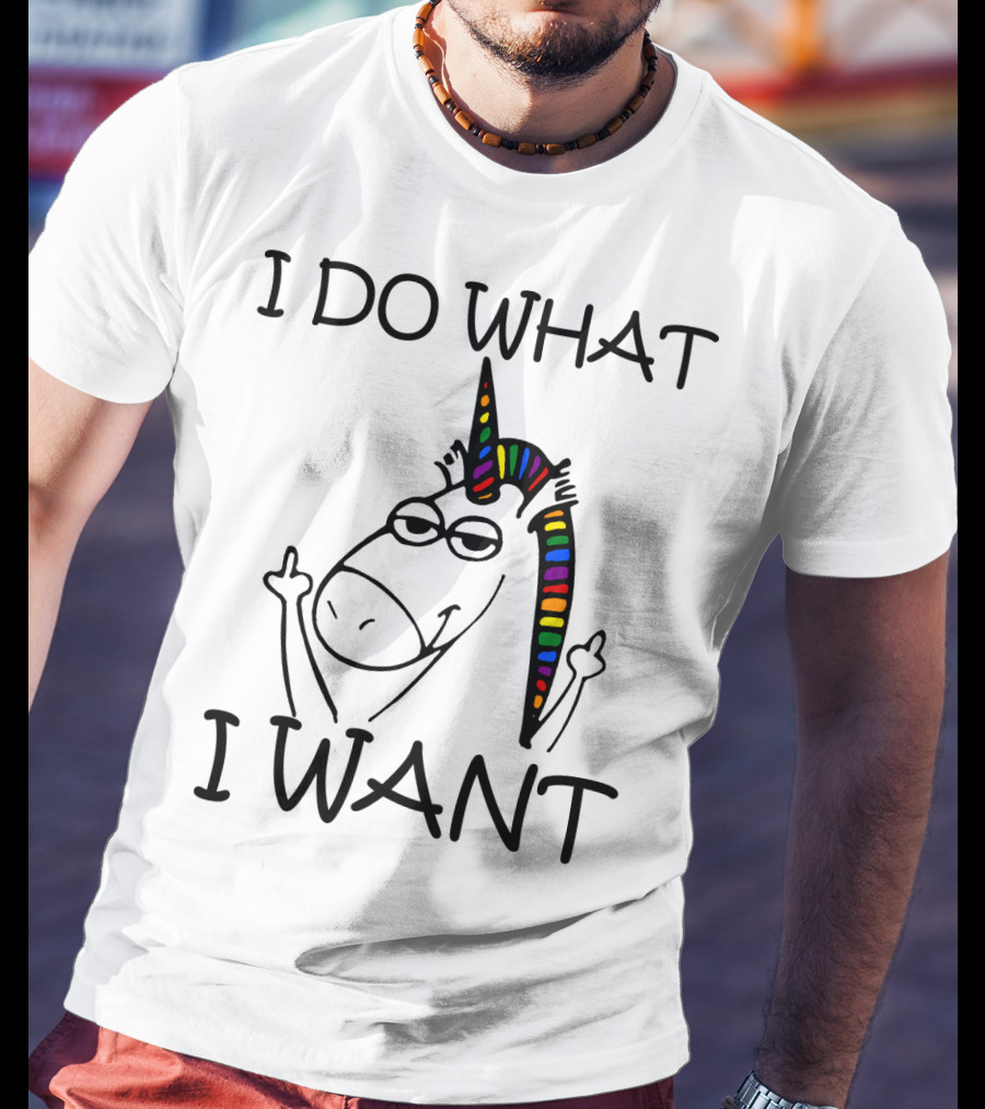 I Do What I Want Unicorn Rainbow Middle Finger T-Shirt