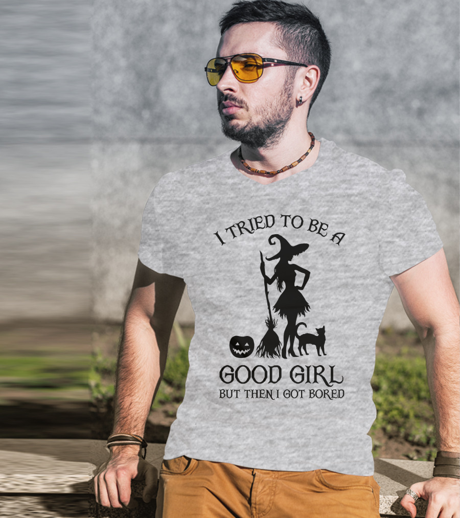I Tried To Be A Good Girl But Then I Got Bored Witch Cat Pumpkin Broom T-Shirt