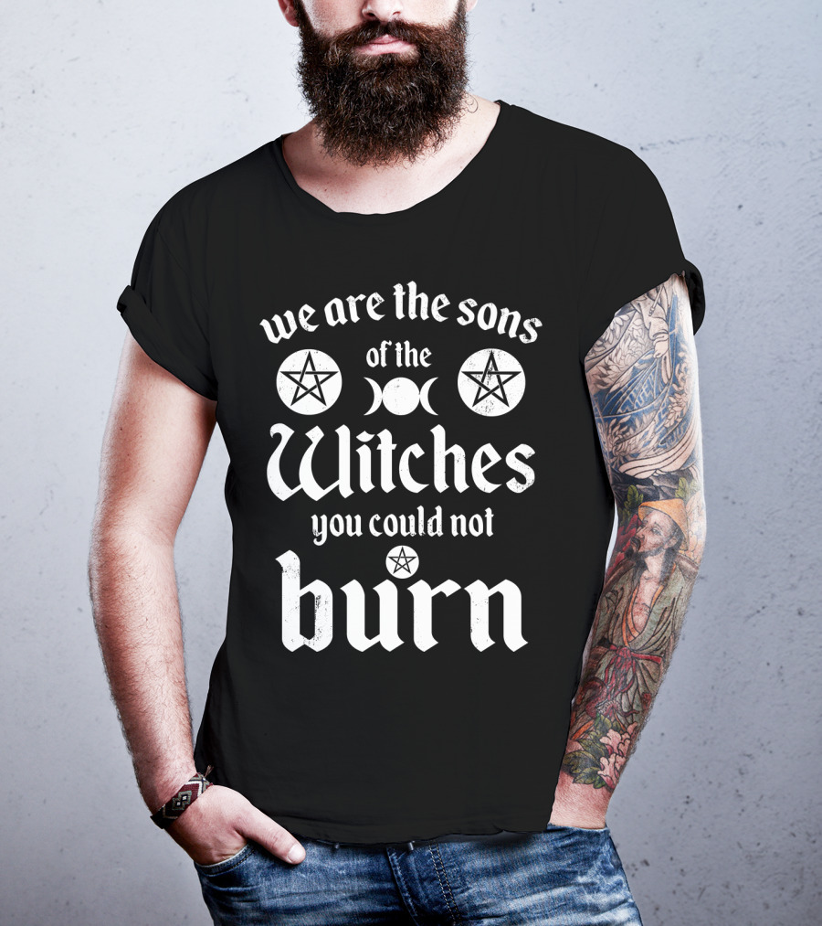 We Are The Sons Of The Witches You Could Not Burn Moon Pentagram T-Shirt
