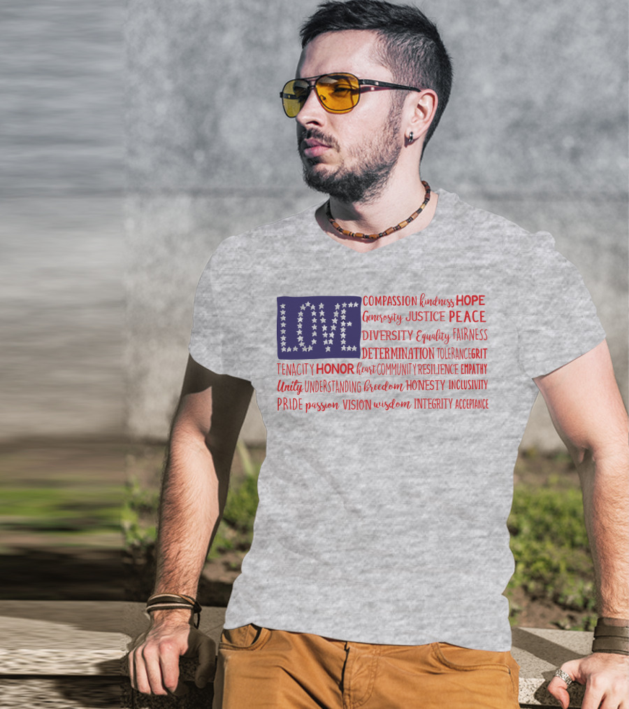 LOVE Compassion Hope Justice Peace Equality Determination Honor Freedom Integrity T-Shirt