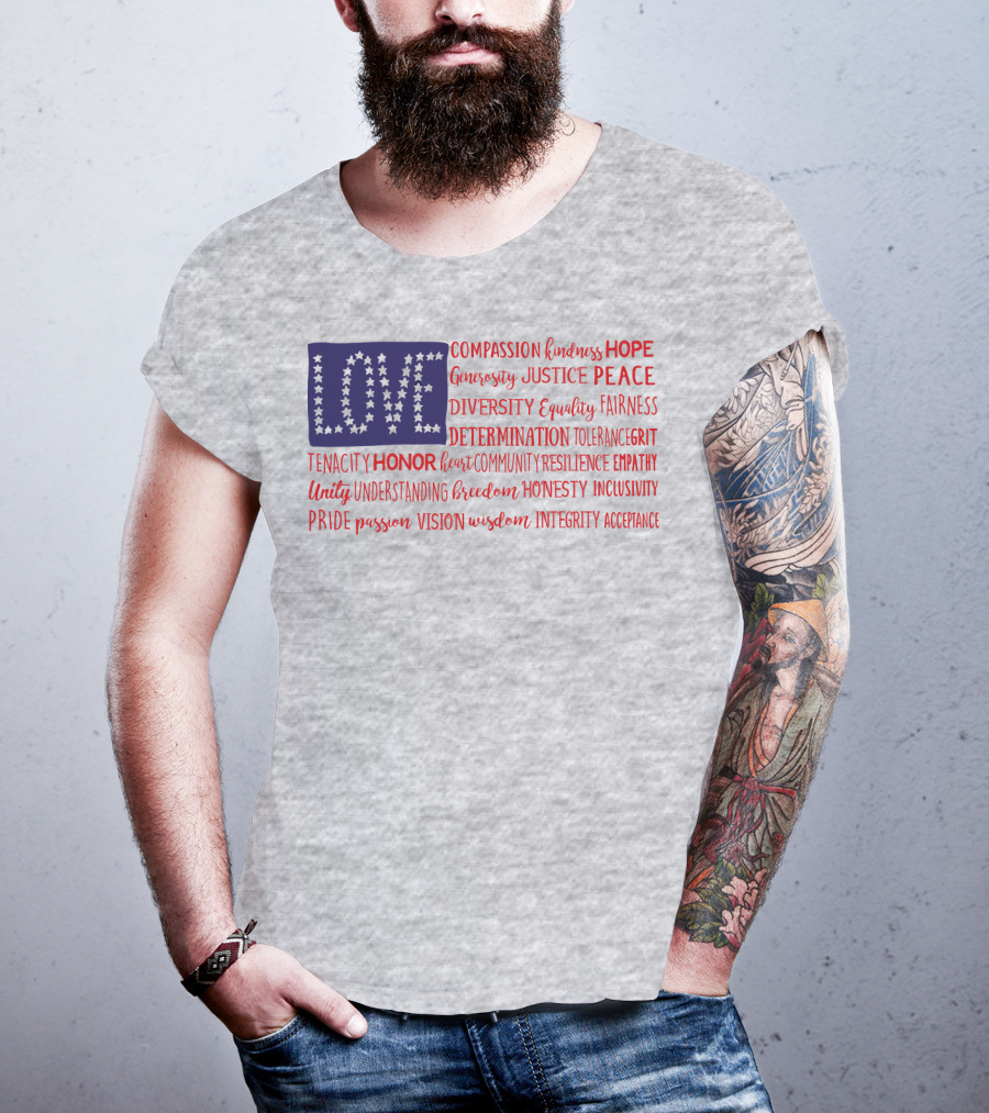 LOVE Compassion Hope Justice Peace Equality Determination Honor Freedom Integrity T-Shirt