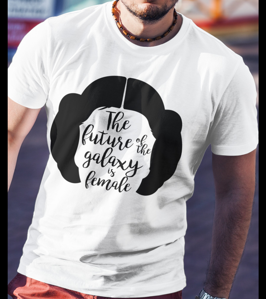 The Future Of The Galaxy Is Female Rebel Princess Leia Hair T-Shirt