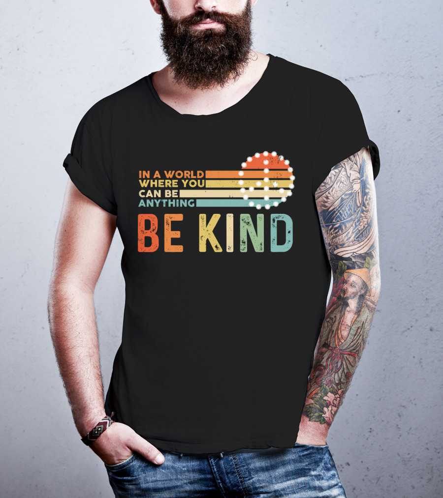In A World Where You Can Be Anything Be Kind Retro Sunset Stripes T-Shirt