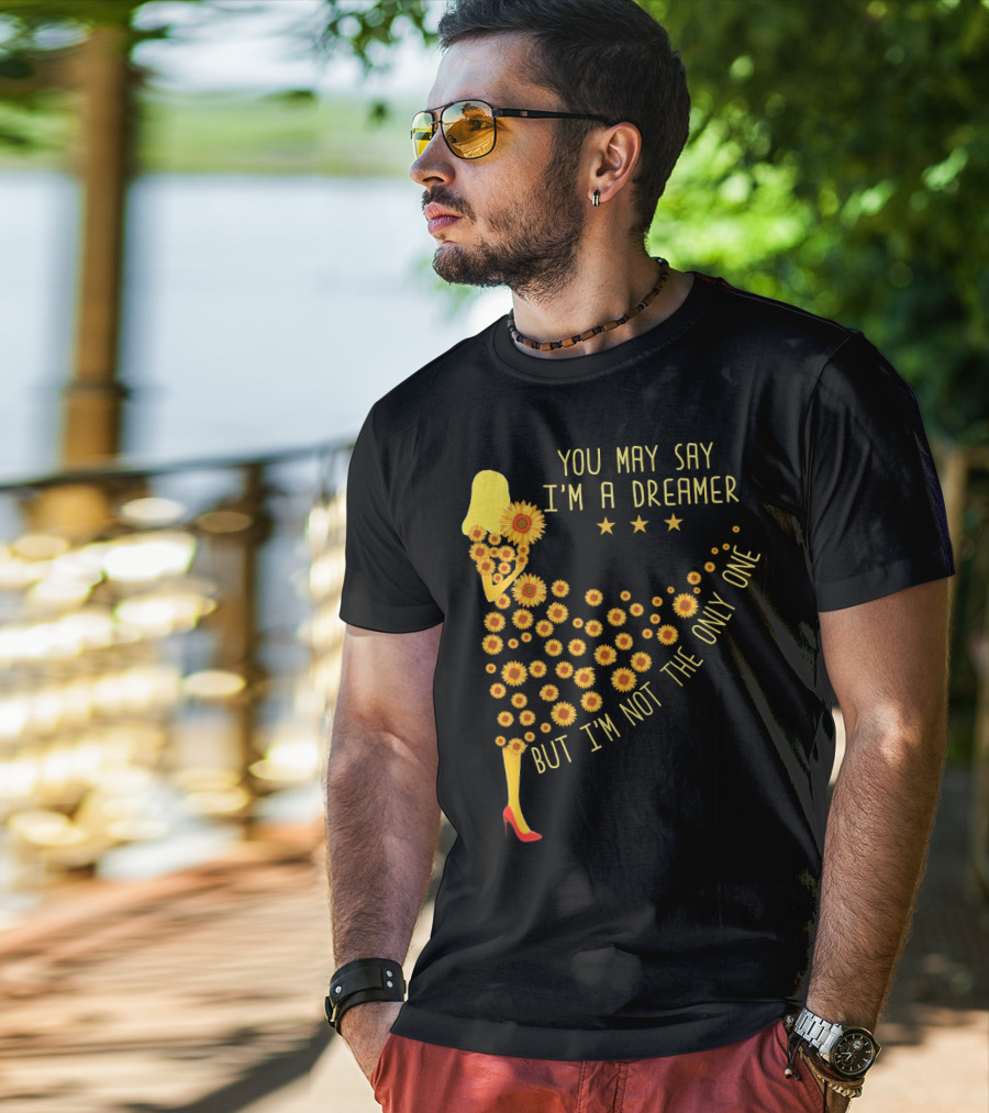 You May Say I'm A Dreamer But I'm Not The Only One Sunflower Dress T-Shirt