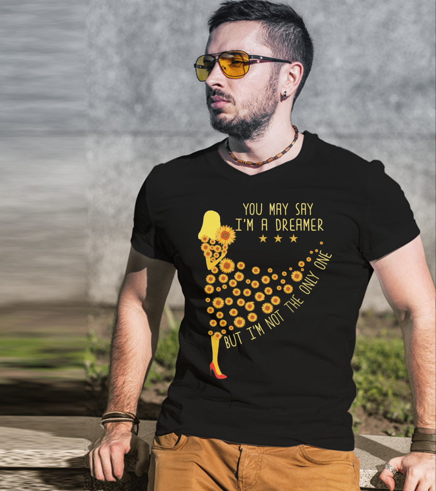 You May Say I'm A Dreamer But I'm Not The Only One Sunflower Dress T-Shirt