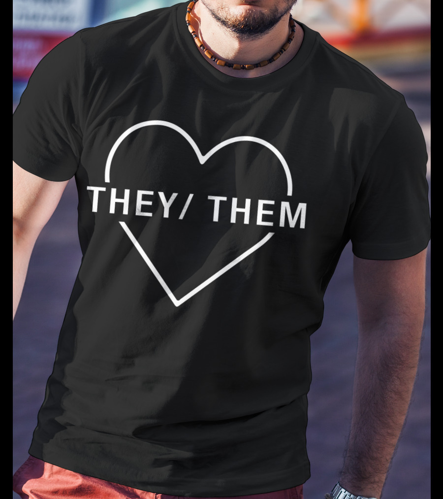 THEY THEM Heart T-Shirt