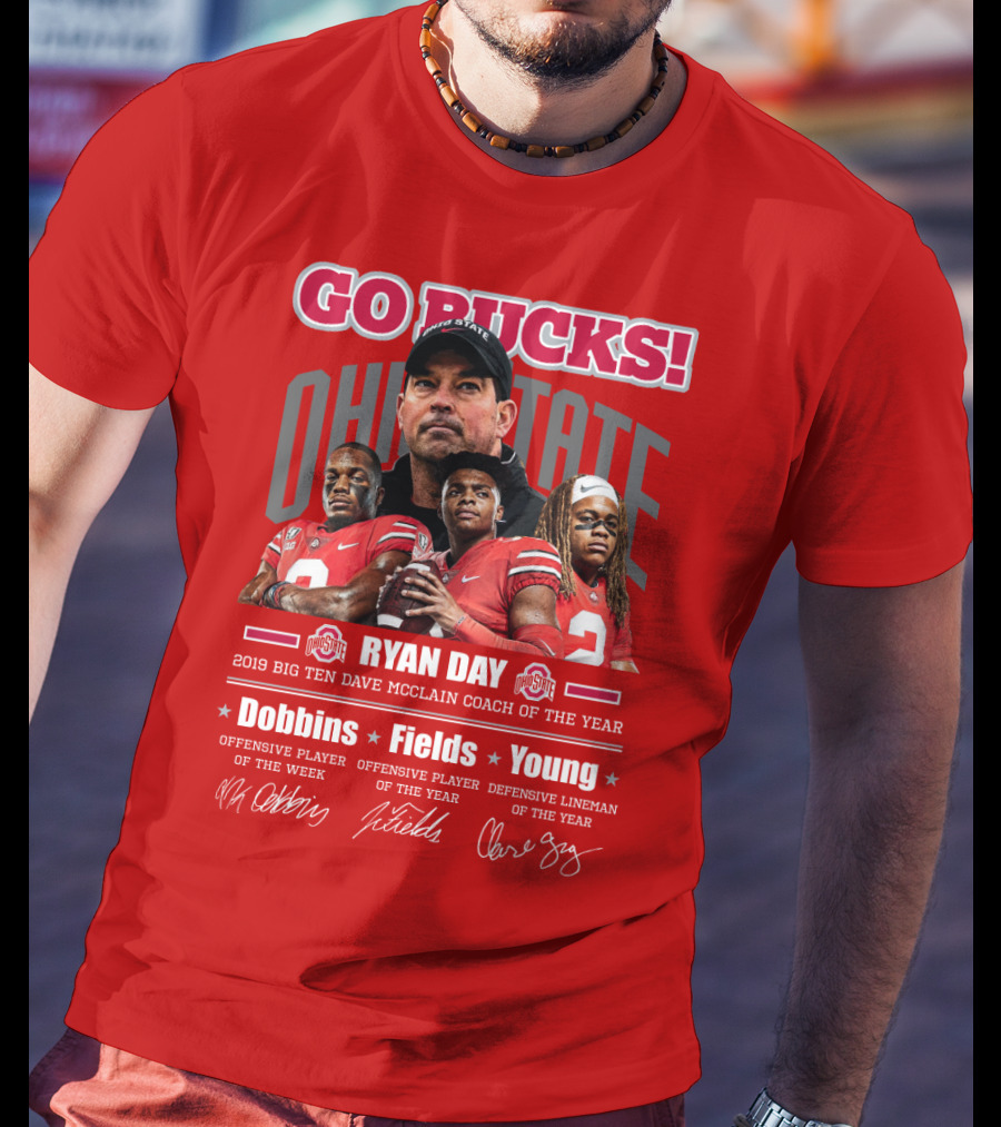 Go Bucks Ohio State Ryan Day Dave Mcclain Coach Of The Year Dobbins Fields Young Big Ten Players T-Shirt