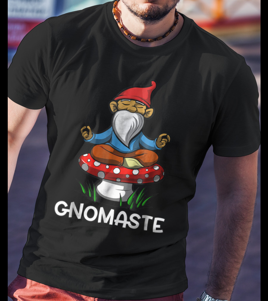 Gnome Buddha Zen Yoga Meditation Gnomaste Namaste T-Shirt