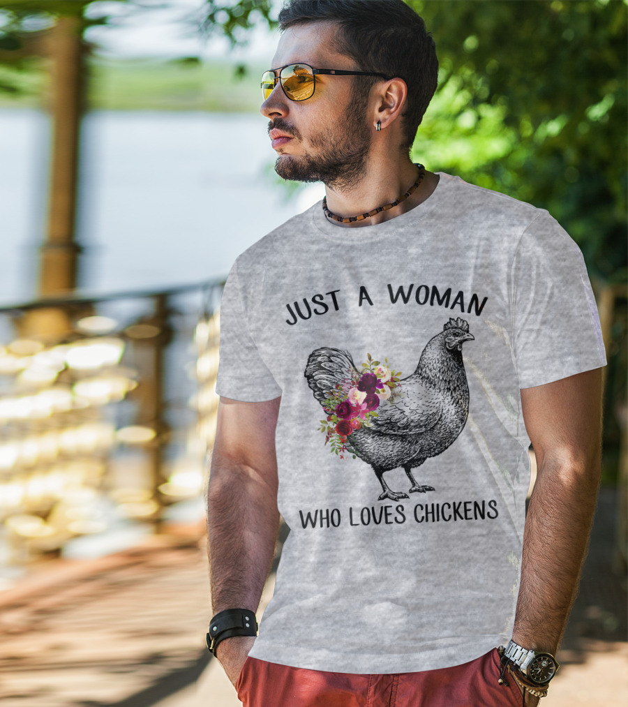Just A Woman Who Loves Chickens T-Shirt