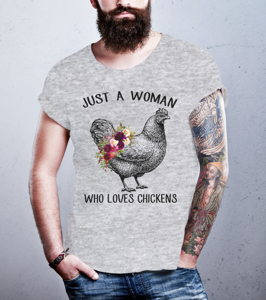 Just A Woman Who Loves Chickens T-Shirt
