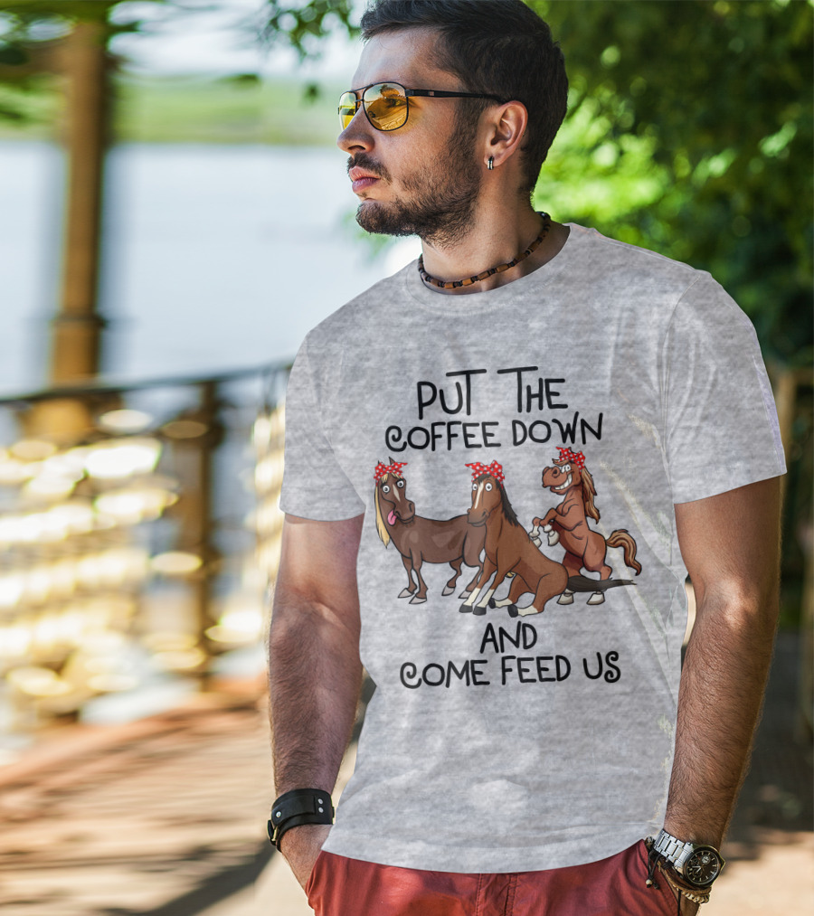 Put The Coffee Down And Come Feed Us Funny Horse Cartoon With Red Polka Dot Bow T-Shirt