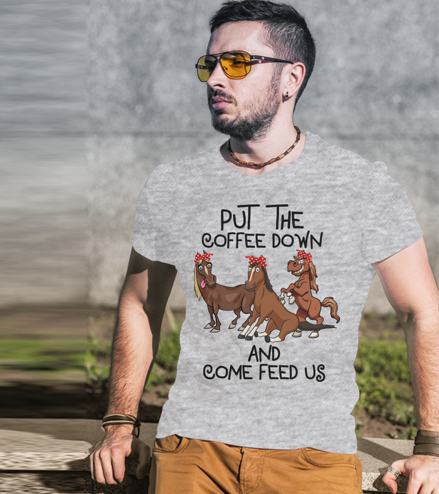 Put The Coffee Down And Come Feed Us Funny Horse Cartoon With Red Polka Dot Bow T-Shirt