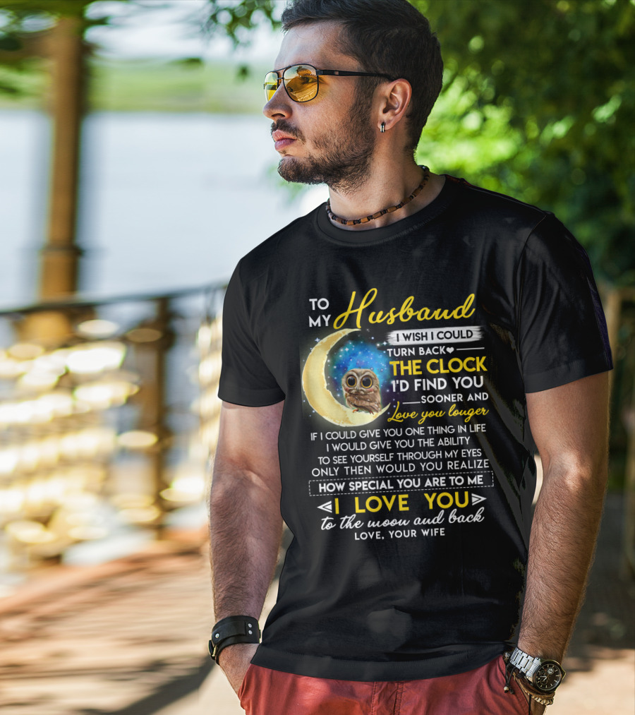To My Husband I Love You To The Moon And Back Love Your Wife T-Shirt