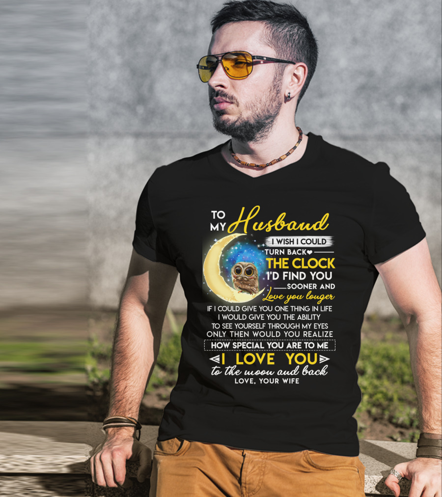 To My Husband I Love You To The Moon And Back Love Your Wife T-Shirt