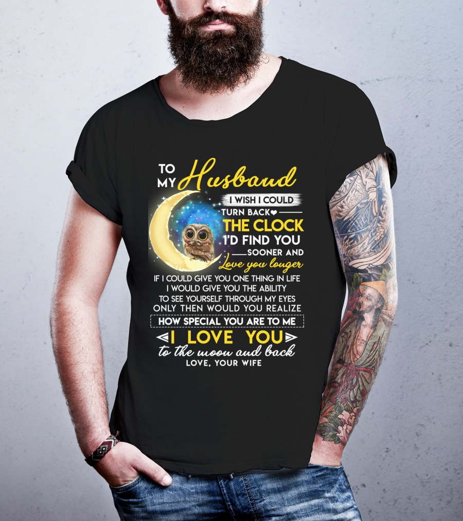 To My Husband I Love You To The Moon And Back Love Your Wife T-Shirt