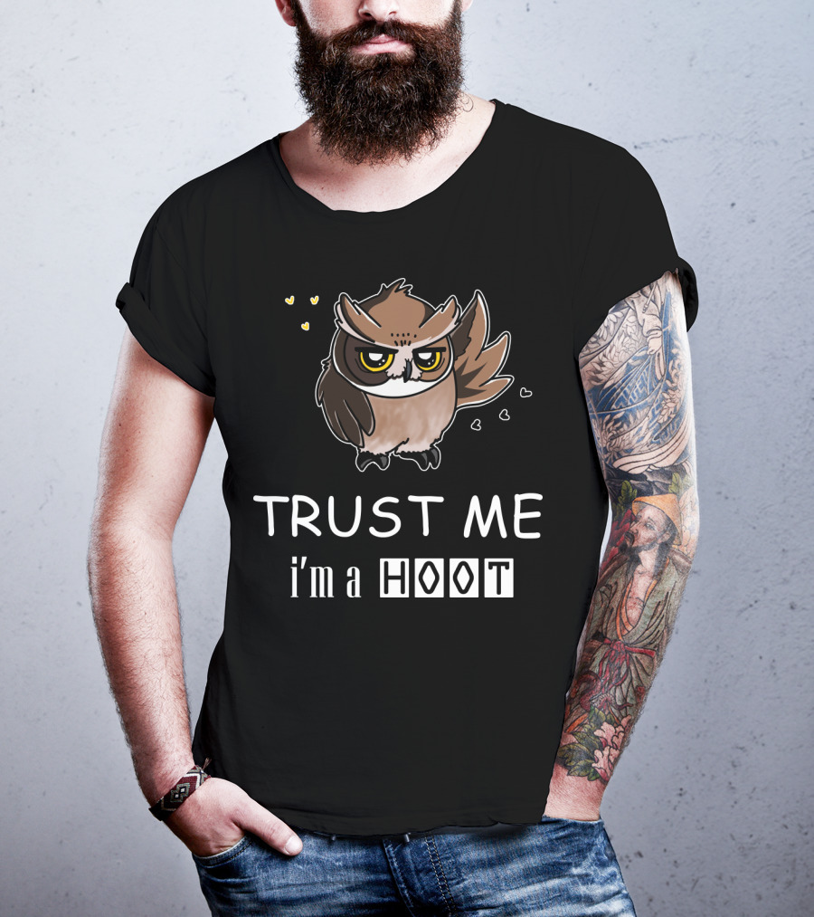 Trust Me I'm A Hoot Owl With Hearts T-Shirt