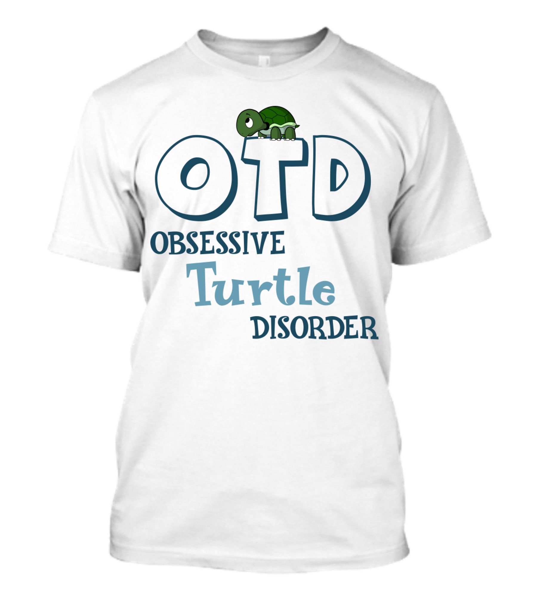 OTD Obsessive Turtle Disorder Cute Turtle T-Shirt