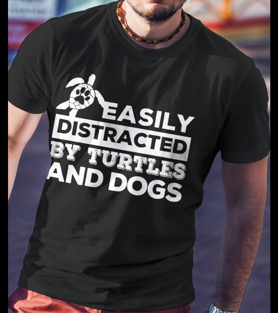 Easily Distracted By Turtles And Dogs Paw Print Turtle T-Shirt