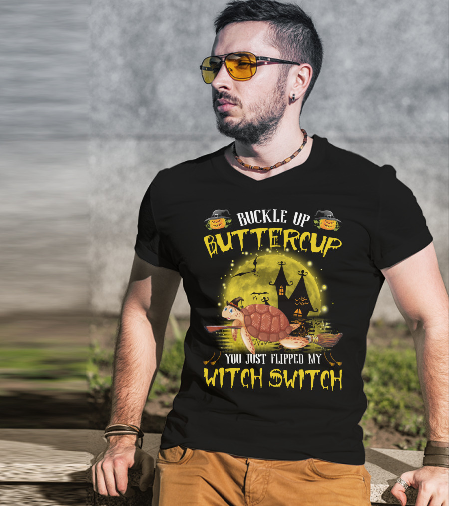 Buckle Up Buttercup You Just Flipped My Witch Switch Pumpkin Turtle Moon Bats Houses T-Shirt