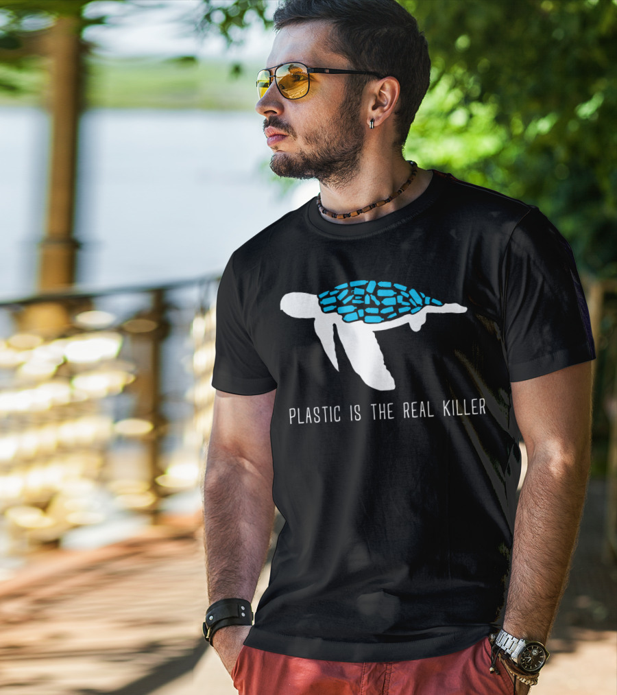Plastic Is The Real Killer Sea Turtle Conservation Message T-Shirt