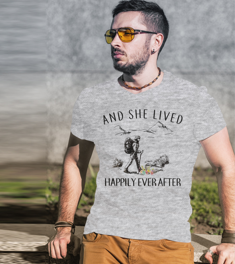 And She Lived Happily Ever After Hiking Nature Scene T-Shirt
