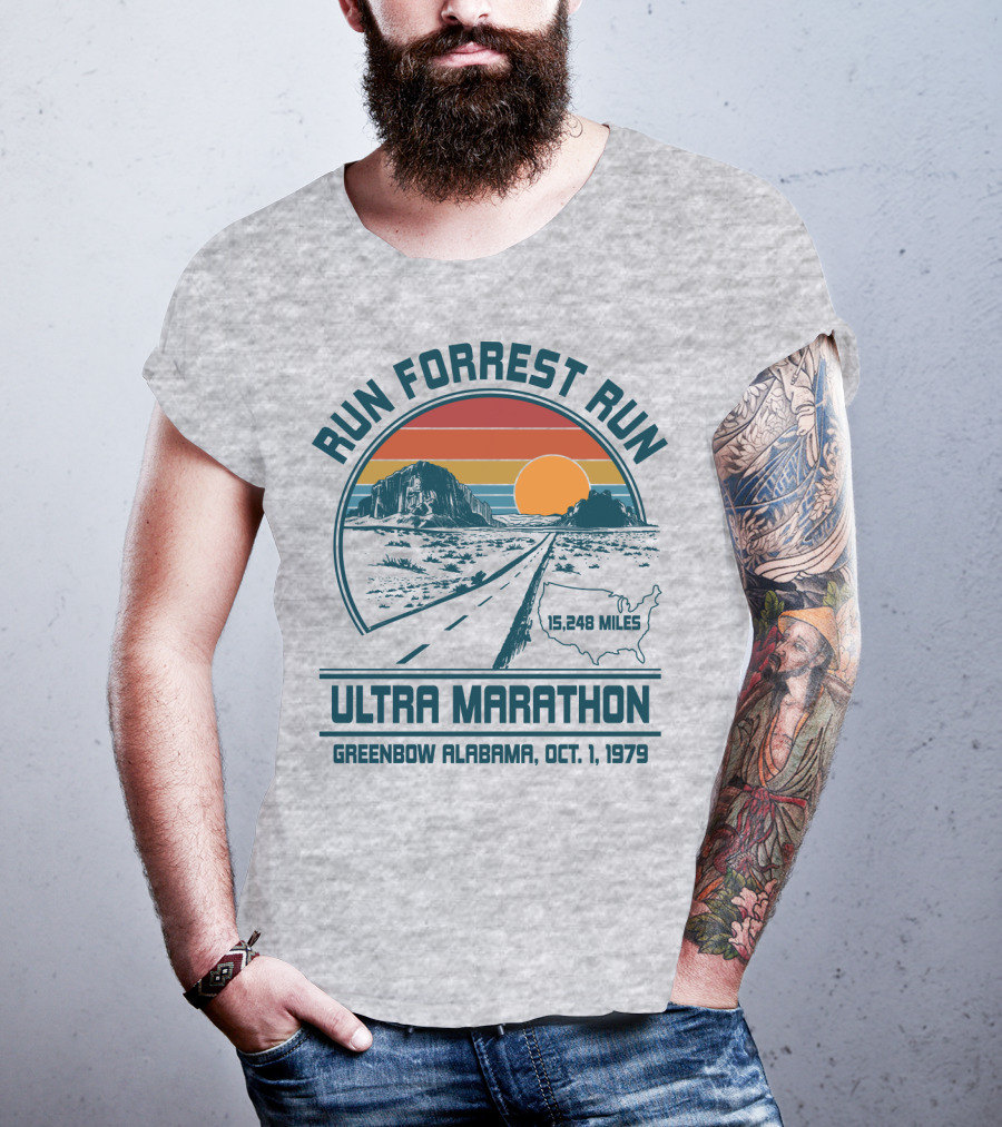 Run Forrest Run Ultra Marathon Greenbow Alabama Oct 1 1979 15,248 Miles T-Shirt