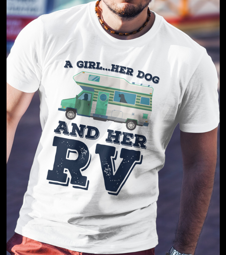 A Girl Her Dog And Her RV Adventure T-Shirt