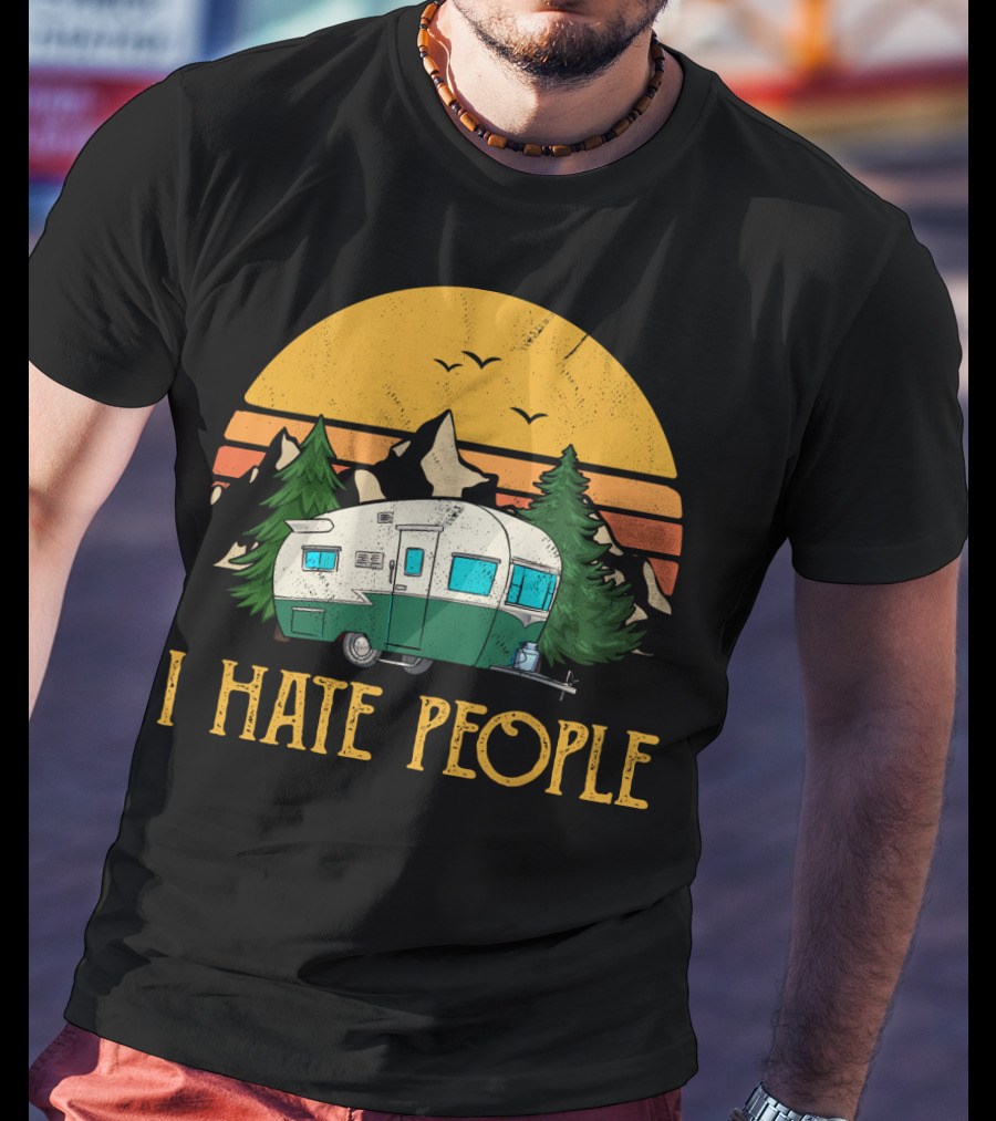 I Hate People Camper Mountains Sunset Pines T-Shirt