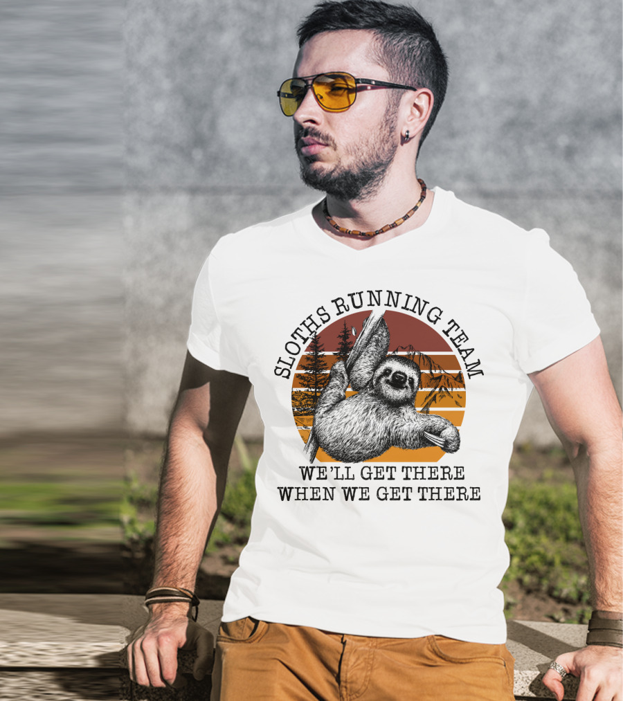 SLOTHS RUNNING TEAM WE'LL GET THERE WHEN WE GET THERE Retro Sunset Forest T-Shirt